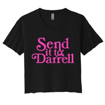 Send It To Darrell Send It To Daryl Funny Crop Top