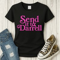 Send It To Darrell Send It To Daryl Funny Womens T-Shirt