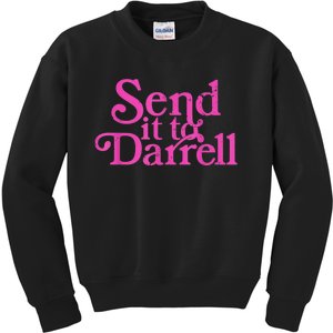 Send It To Darrell Send It To Daryl Funny Kids Sweatshirt