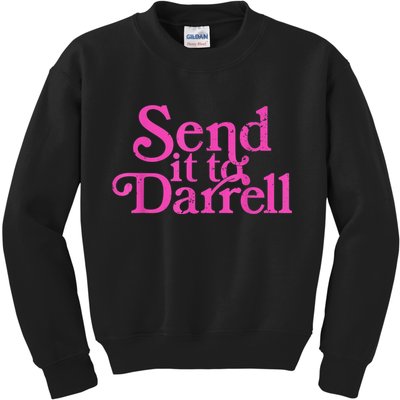 Send It To Darrell Send It To Daryl Funny Kids Sweatshirt