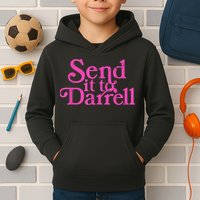 Send It To Darrell Send It To Daryl Funny Kids Hoodie