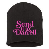 Send It To Darrell Send It To Daryl Funny Short Acrylic Beanie