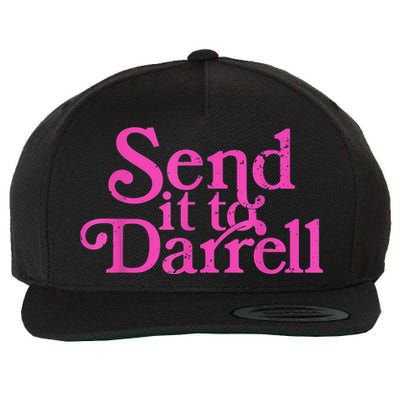 Send It To Darrell Send It To Daryl Funny Wool Snapback Cap