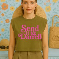 Send It To Darrell Send It To Daryl Funny Garment-Dyed Women's Muscle Tee