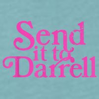 Send It To Darrell Send It To Daryl Funny Sueded Cloud Jersey T-Shirt