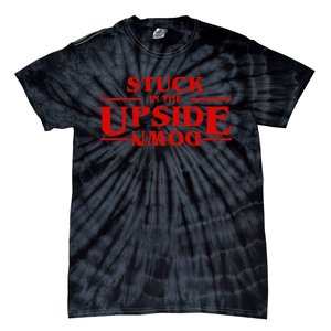 Stuck In Upside Down Tie-Dye T-Shirt