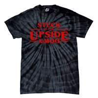 Stuck In Upside Down Tie-Dye T-Shirt