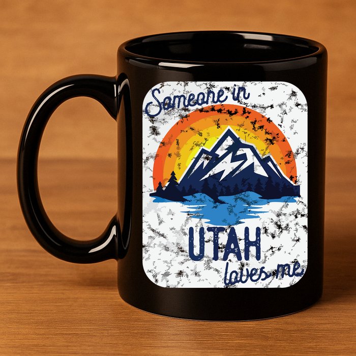 Someone In Utah Loves Me 11oz C Handle Ceramic Mug