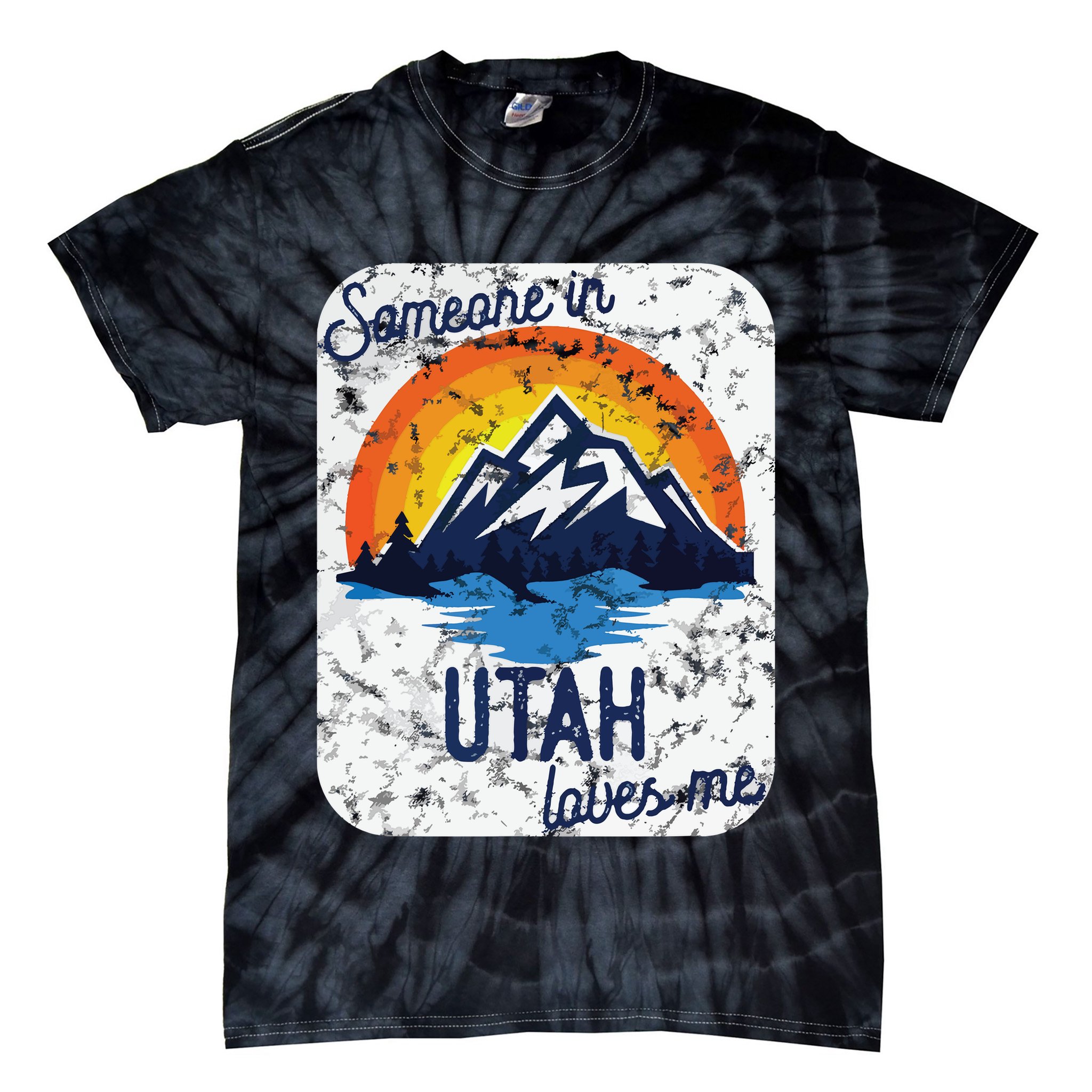 Someone In Utah Loves Me Tie-Dye T-Shirt
