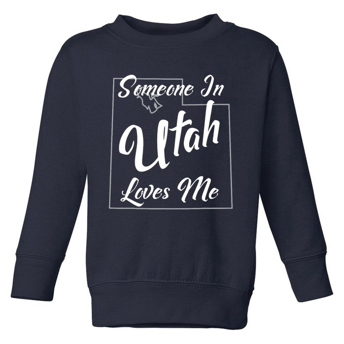 Someone In Utah Loves Me State Map Outline Toddler Sweatshirt