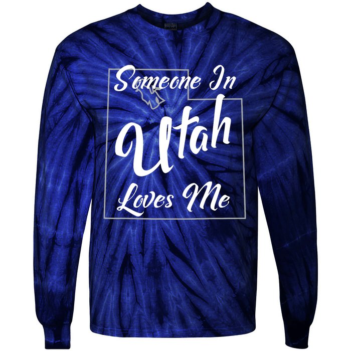 Someone In Utah Loves Me State Map Outline Tie-Dye Long Sleeve Shirt