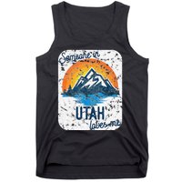 Someone In Utah Loves Me Tank Top