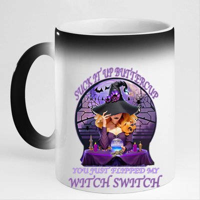 Suck It Up Buttercup You Just Flipped My By Yoraytees 11oz Black Color Changing Mug