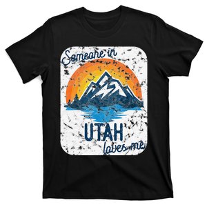 Someone In Utah Loves Me T-Shirt