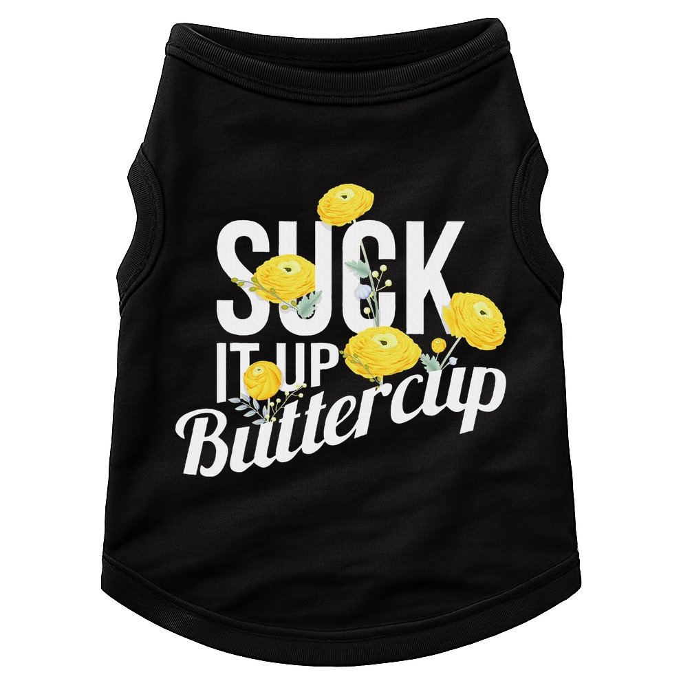Suck It Up Buttercup Doggie Tank