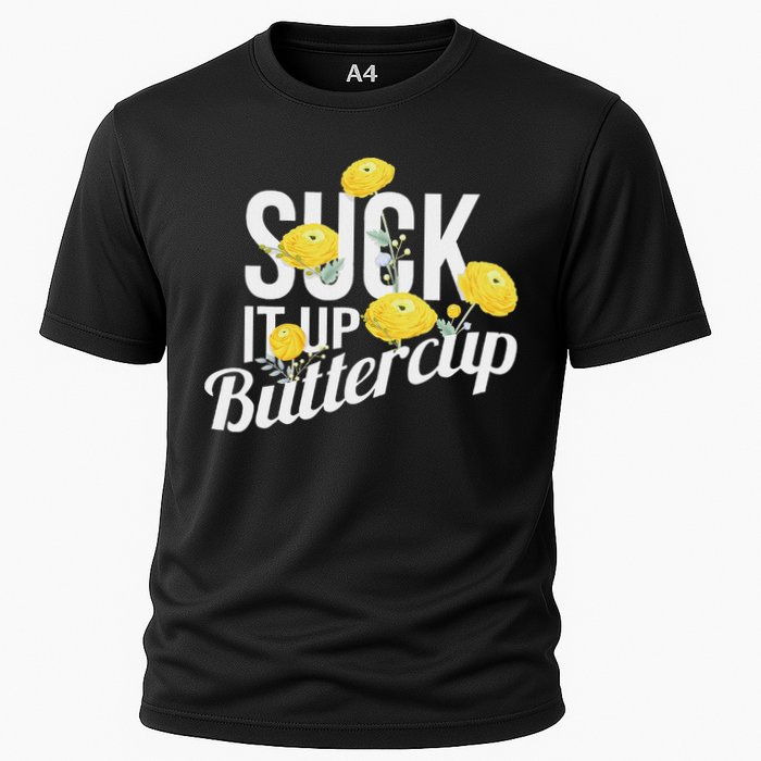 Suck It Up Buttercup Cooling Performance Crew T-Shirt