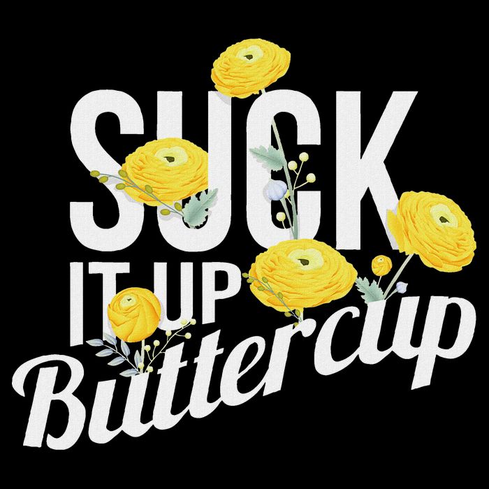 Suck It Up Buttercup City Backpack