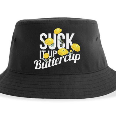 Suck It Up Buttercup Sustainable Bucket Hat