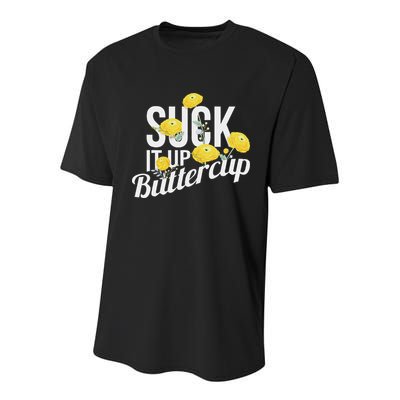 Suck It Up Buttercup Youth Performance Sprint T-Shirt