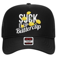 Suck It Up Buttercup Hat