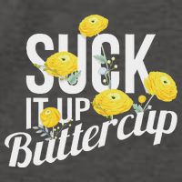Suck It Up Buttercup Vector Backpack