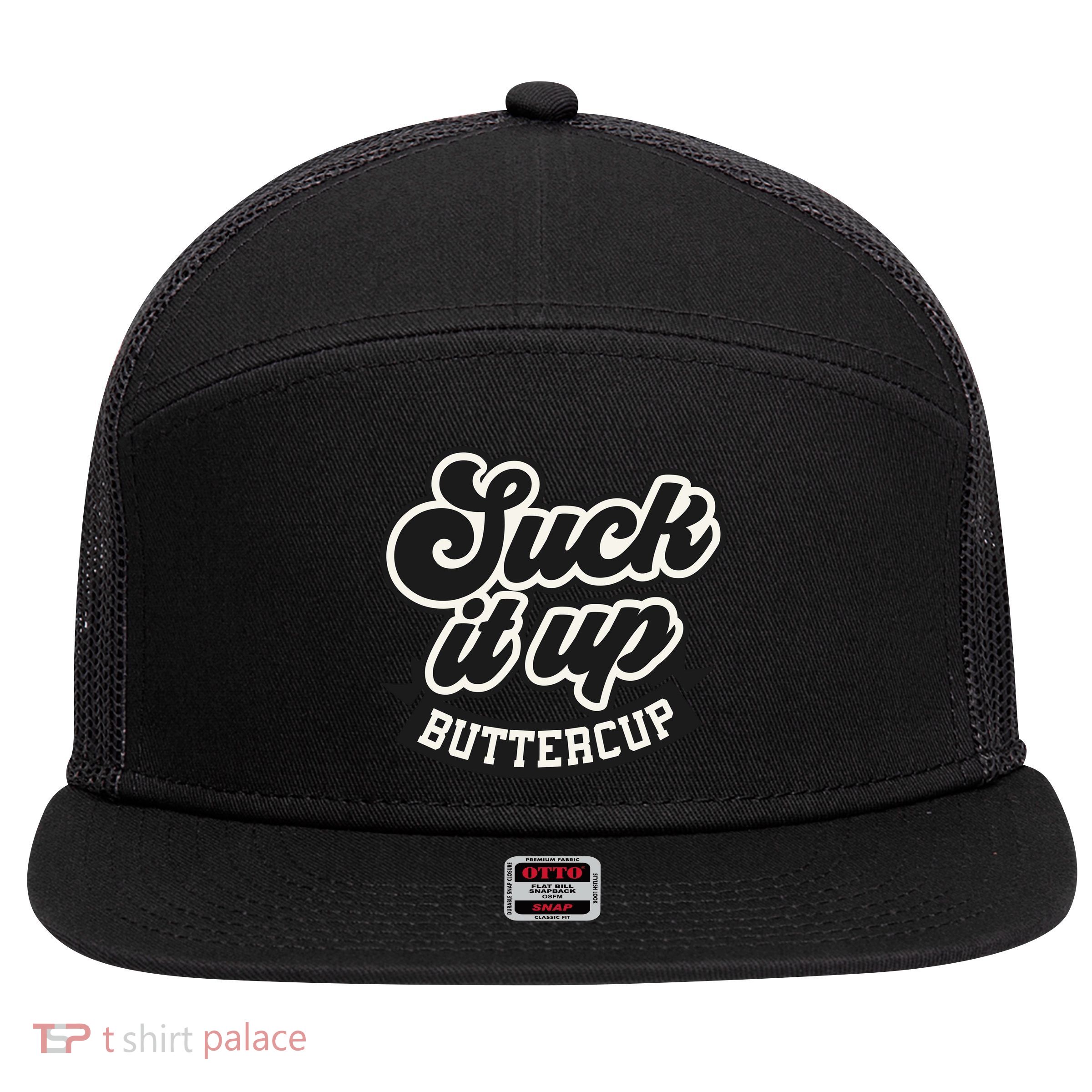 Suck It Up Buttercup. Sarcastic 7 Panel Mesh Trucker Snapback Hat