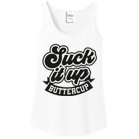 Suck It Up Buttercup. Sarcastic Ladies Essential Tank