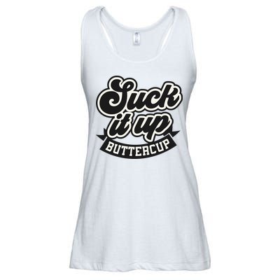 Suck It Up Buttercup. Sarcastic Ladies Essential Flowy Tank