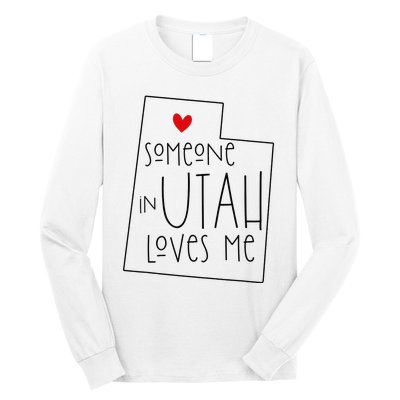 Someone In Utah Loves Me Funny Utah Graphic Design Long Sleeve Shirt