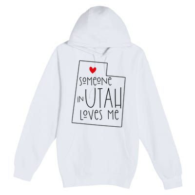 Someone In Utah Loves Me Funny Utah Graphic Design Premium Pullover Hoodie