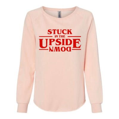 Stuck In Upside Down Womens California Wash Sweatshirt