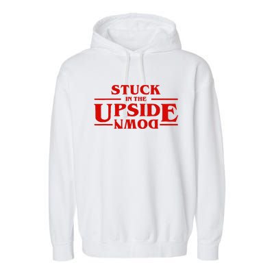 Stuck In Upside Down Garment-Dyed Fleece Hoodie