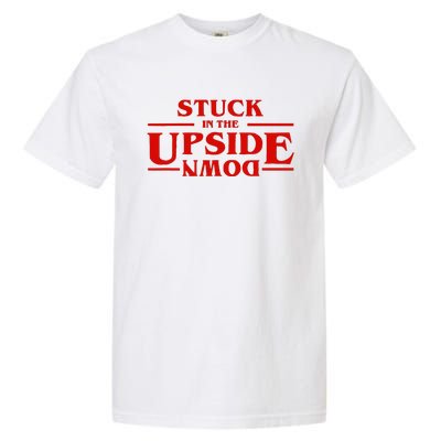 Stuck In Upside Down Garment-Dyed Heavyweight T-Shirt