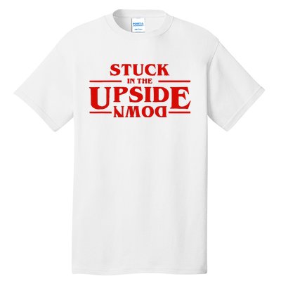 Stuck In Upside Down Tall T-Shirt