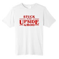 Stuck In Upside Down Tall Fusion ChromaSoft Performance T-Shirt