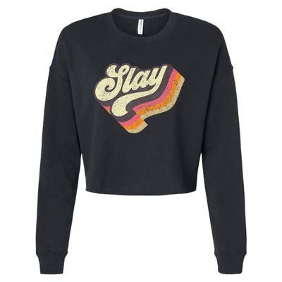 Slay Internet Viral Meme Dank Slang Vintage Style Cropped Pullover Crew