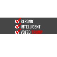 Strong Intelligent Voted Trump Women For Trump Girl Maga Checklist Bumper Sticker