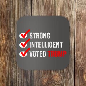 Strong Intelligent Voted Trump Women For Trump Girl Maga Checklist Coaster