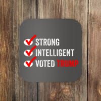 Strong Intelligent Voted Trump Women For Trump Girl Maga Checklist Coaster