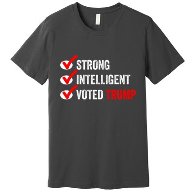 Strong Intelligent Voted Trump Women For Trump Girl Maga Checklist Premium T-Shirt