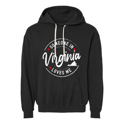 Someone In Virginia Loves Me Garment-Dyed Fleece Hoodie