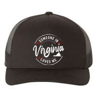 Someone In Virginia Loves Me Yupoong Adult 5-Panel Trucker Hat