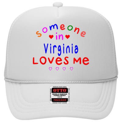 Someone In Virginia Loves Me High Crown Mesh Back Trucker Hat