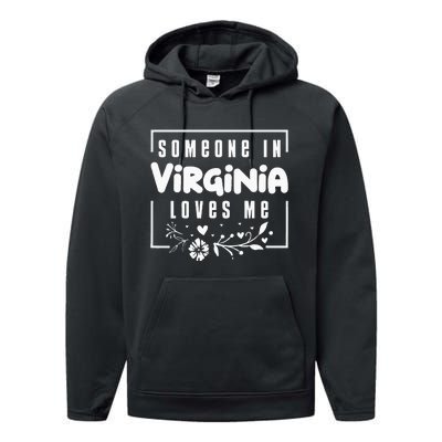 Someone In Virginia Loves Me Performance Fleece Hoodie