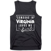 Someone In Virginia Loves Me Tank Top