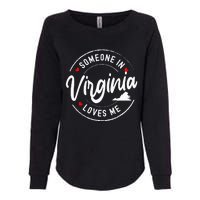 Someone In Virginia Loves Me Womens California Wash Sweatshirt