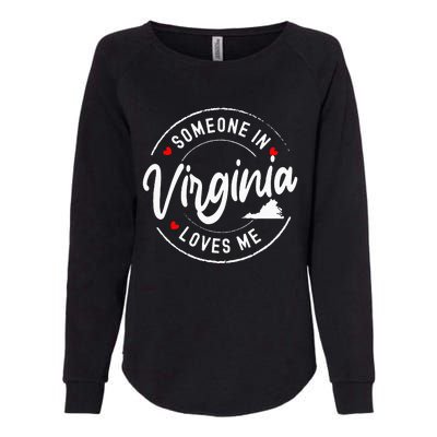 Someone In Virginia Loves Me Womens California Wash Sweatshirt