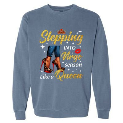 Stepping Into Virgo Season Like A Queen Heels Zodiac Garment-Dyed Sweatshirt