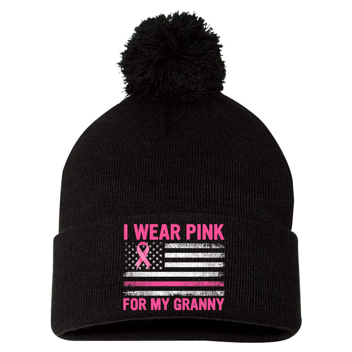 Support I Wear Pink For My Granny Breast Cancer Awareness Pom Pom 12in Knit Beanie