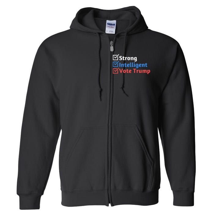 Strong Intelligent Women For Trump Girl Maga Checklist Full Zip Hoodie